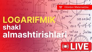 Logarifmik shakl almashtirishlar [upl. by Nwahsd]