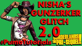 Borderlands The PreSequel Nishas Gunzerker Glitch 20 PumaTutorials [upl. by Delp]