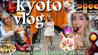 KYOTO vlog🦊⛩️what to see eat and do Fushimi inari Nishiki Market Nijō Castle Tōji Temple torii [upl. by Noemad371]