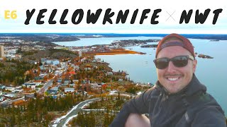 E6 Exploring Yellowknife NWT CANADA [upl. by Annert]