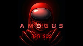 Amogus Red Sus  Official Phonk Song [upl. by Orel435]