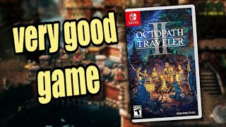 Octopath Traveler 2 2023s Overlooked Masterpiece [upl. by Fern]