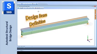 Modeling and Design of a Prestressed Bridge on Autodesk Structural Bridge Design Part 3 Design Beam [upl. by Vail]