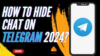 How to Hide Chat on Telegram 2024 [upl. by Ilahsiav900]