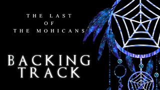 The Last of the Mohicans METAL BACKING TRACK [upl. by Nolat]