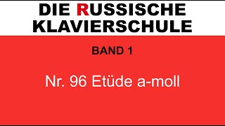 Die Russische Klavierschule Band 1 Nr 96 Etüde amoll Isaak Berkowitsch [upl. by Yatnahs]