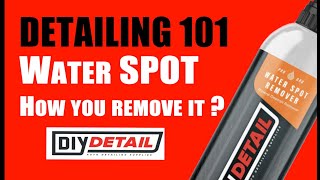 DETAILING 101 WATER SPOT REMOVER [upl. by Older]