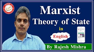 Marxism Marxist theory of State in English  Explained By Rajesh Mishra Sir  Political Science [upl. by Jowett799]