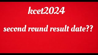 KCET 2024second round result date [upl. by Killen]