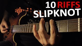 TOP 10 SLIPKNOT RIFFS [upl. by Naenej]