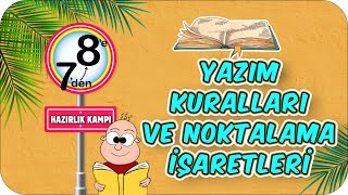 Yazım Kuralları ve Noktalama İşaretleri  7den 8e Hazırlık Kampı 2022 [upl. by Netloc]