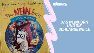 Hörbuch für Kinder quotDas Neinhorn und die Schlangeweilequot [upl. by Johannessen]