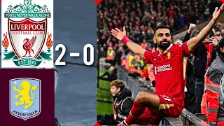 📹 LIVERPOOL vs ASTON VILLA 2 0  All goal amp highlight [upl. by Rochette921]