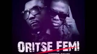 Oritse Femi ft Vector  Better Remix [upl. by Llegna]