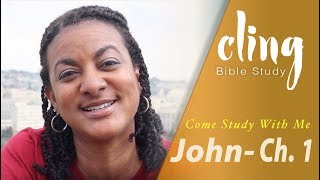 CLING  John  Ch 1  Come Study With Me [upl. by Zechariah]