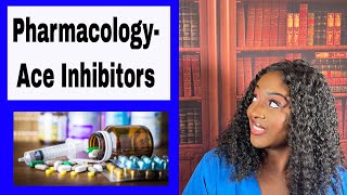 Pharmacology Ace Inhibitors [upl. by Annairdna]