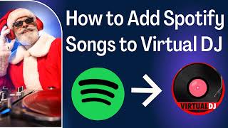 2024 Updated How to Add Spotify Music to VIRTUAL DJ [upl. by Adon]