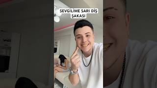 Semih Varol  SEVGİLİME SARI DİŞ ŞAKASI😂  semihvarol shorts [upl. by Oigroig435]