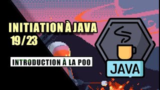 APPRENDRE À PROGRAMMER EN JAVA 11 INTRODUCTION À LA PROGRAMMATION ORIENTÈE OBJET [upl. by Nosyaj40]