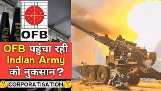 OFB Hurdle For Indian Armed Forces  Whats Wrong With Ordnance Factory Board [upl. by Leuqcar]