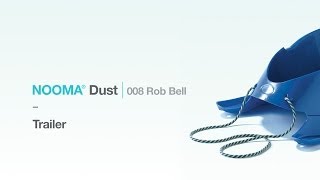 NOOMA Dust 008 Rob Bell  Trailer [upl. by Mada900]