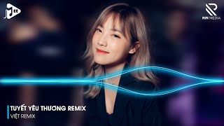 Tuyết Yêu Thương Remix  Từng Bông Tuyết Trắng Rơi Bên Thềm Remix TikTok  Nonstop 2024 Vinahouse [upl. by Nickey]