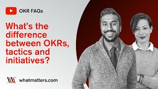 What’s the difference between OKRs and tactics and initiatives [upl. by Eelan]