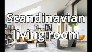 Scandinavian living room design style livingroom design [upl. by Ijat917]