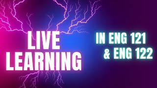 ⚡ Live Learning in ENG121  ENG122 ⚡ [upl. by Ojillib]