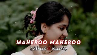 Maheroo Maheroo LofislowedreverbSherya GhoshalDarshan RathodLove Song [upl. by Nemrac]