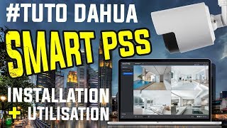 Tuto  Smart PSS Dahua 2018  Configuration amp Utilisation du logiciel Smart PSS [upl. by Ivett983]