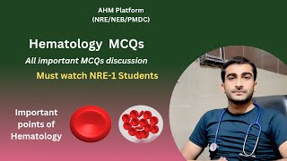 Hematology MCQs Discussion NRE1  Medicine Hematology MCQs and Points  PMDC  NRENEB UrduHindi [upl. by Nomar]