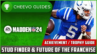 MADDEN NFL 24  Stud Finder amp Future of The Franchise  Achievement  Trophy Guide XboxPS [upl. by Trammel]