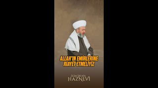 Allahın Emirlerine Riayet Etmeliyiz  Şeyh Muhammed Haznevî Hz  haznevi tasavvuf islam [upl. by Watkin]