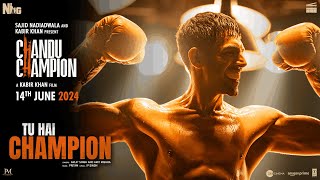 Chandu Champion Tu Hai Champion Song Kartik Aaryan  PritamArijit SinghAmitIPSajid N Kabir K [upl. by Apeed875]