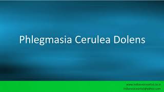 Pronunciation of the words quotPhlegmasia Cerulea Dolensquot [upl. by Scholz53]