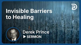 Invisible Barriers to Healing  Sermon [upl. by Marie-Ann]