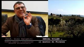 Mostro di Firenze ed i serial Killer  Prof Gino Saladini [upl. by Ainat]