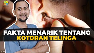 FAKTA MENARIK TENTANG KOTORAN TELINGA YANG WAJIB DIKETAHUI [upl. by Notserc603]