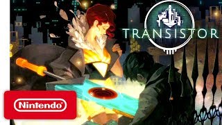 Transistor  Announcement Trailer  Nintendo Switch [upl. by Jerz]