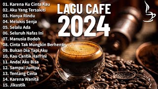 Lagu Akustik Terbaru 2024🎵Musik Cafe Populer Enak Didengar🎶2024 Akustik Lagu IndonesiaTata bahasa [upl. by Allistir241]