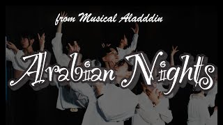 Arabian Nights Musical【Aladdin】 [upl. by Kynthia]