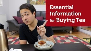 Essential Information for Buying Tea [upl. by Joshia]