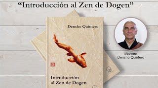 Introducción al Zen de Dogen Ven Denshō Quintero [upl. by Khalin]