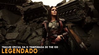 The 100  Trailer Oficial da 5ª Temporada Legendado [upl. by Nart]