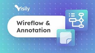 Mastering Wireframes and Flowcharts Wireflows and Annotations with Visily A StepbyStep Guide [upl. by Ahsitel327]