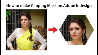 How to make Clipping Mask on Adobe Indesign in Hindi  Urdu [upl. by Gombosi]