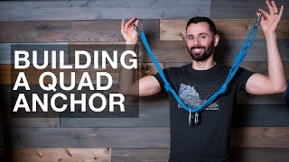 Building a Quad Anchor [upl. by Ppik]