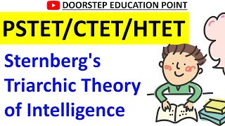 Sternbergs Triarchic Theory of Intelligence for PSTETCTET [upl. by Lysander]