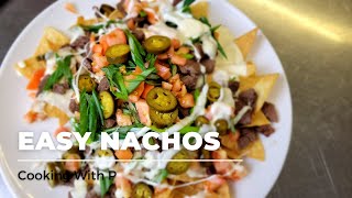 Easy Nachos  Cooking With P [upl. by Nickie826]